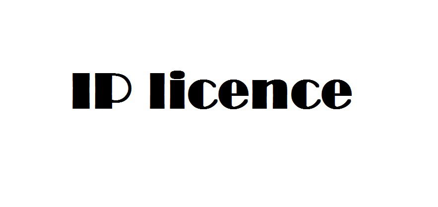 What is IP licence? From A to Z